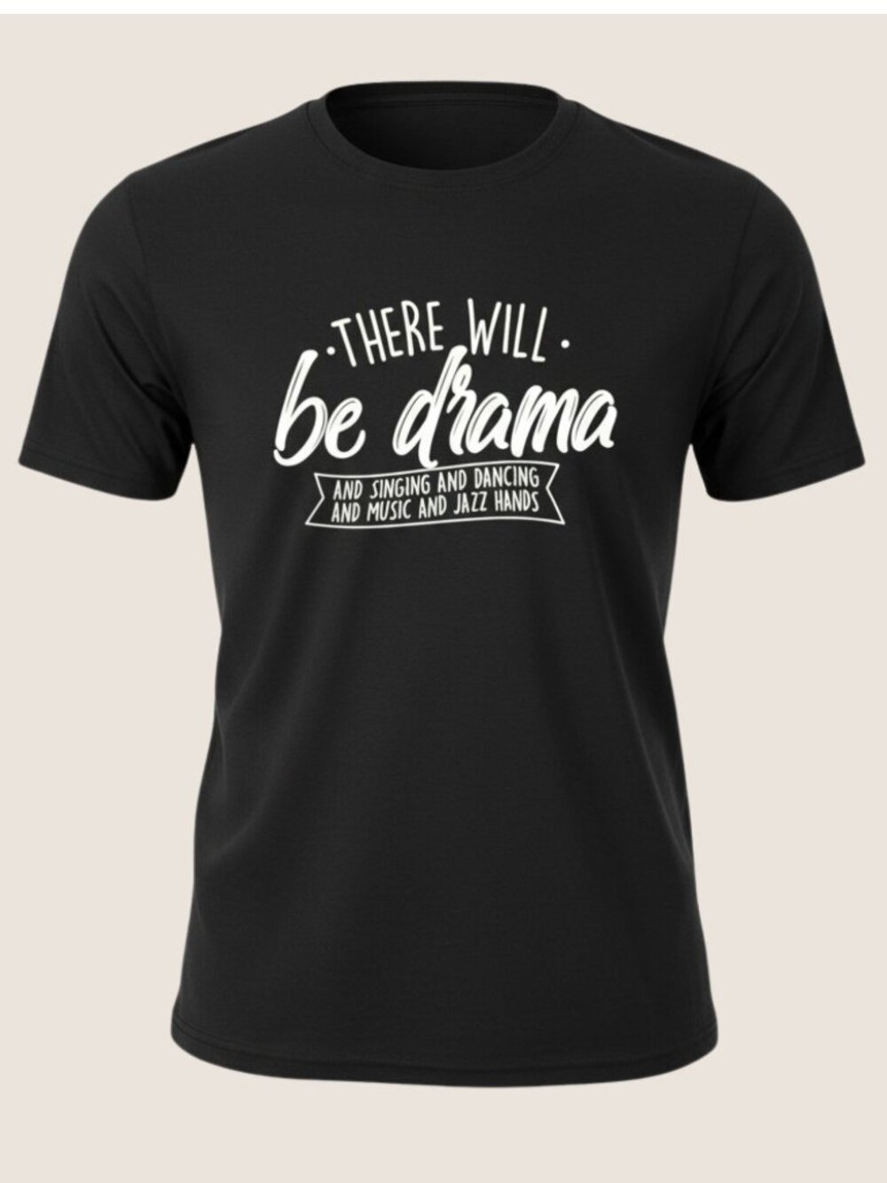 There Will Be Drama Shirt Size M Black Musical Theater Graphic Tee Unisex